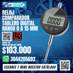 RELOJ COMPARADOR TABLERO DIGITAL RANGO 0 A 15 MM.