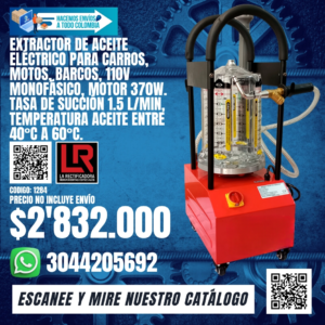 EXTRACTOR DE ACEITE ELÉCTRICO PARA CARROS, MOTOS, BARCOS, 110V MONOFÁSICO, MOTOR 370W. TASA DE SUCCIÓN 1.5 L/MIN, TEMPERATURA ACEITE ENTRE 40°C A 60°C.