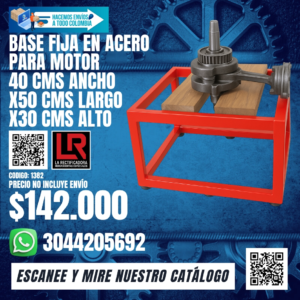 BASE FIJA EN ACERO PARA MOTOR 40 CMS ANCHO X 50 CMS LARGO X 30 CMS