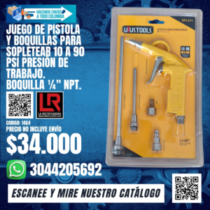 JUEGO DE PISTOLA Y BOQUILLAS PARA SOPLETEAR 10 A 90 PSI PRESIÓN DE TRABAJO. BOQUILLA ¼" NPT.