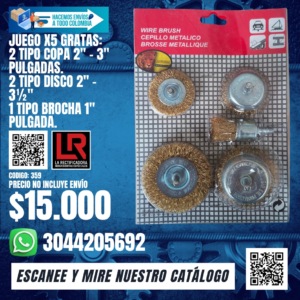 JUEGO X5 GRATAS: 2 TIPO COPA 2" - 3" PULGADAS.2 TIPO DISCO 2" - 3½"1 TIPO BROCHA 1" PULGADA.