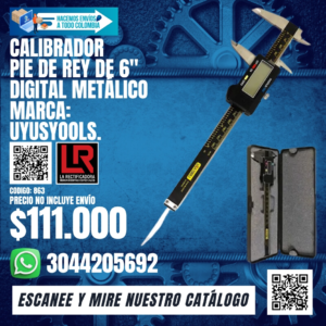 CALIBRADOR PIE DE REY DE 6" DIGITAL METÁLICO MARCA: Uyusyools.